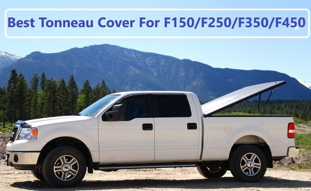 Best Tonneau Cover For F150 F250 F350 F450 Supercrew Supercab Superduty Soft Tri Fold Roll Up Hard Folding Retractable Truck Bed Covers